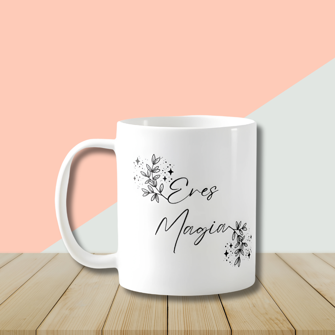 Taza "Eres Magia"